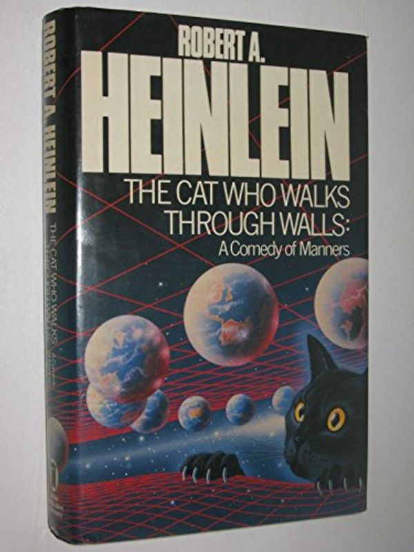 Cover Art for 9780450061493, The Cat Who Walks Through Walls by A. Heinlein, Robert