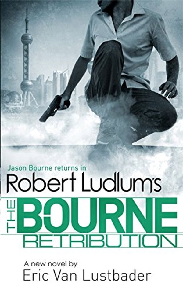 Cover Art for 9781409149613, Robert Ludlum's The Bourne Retribution by Robert Ludlum, Van Lustbader, Eric