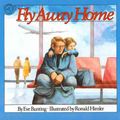 Cover Art for 9780395664155, Fly away Home by Eve Bunting