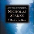 Cover Art for 9780739420065, A Bend in the Road by Nicholas Sparks