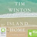 Cover Art for 9781489027986, Island Home: A Landscape Memoir by Tim Winton