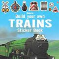Cover Art for 9780794534127, Build Your Own Trains Sticker Book by Unknown
