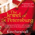 Cover Art for 9780751543308, The Jewel Of St Petersburg: 'Breathtakingly good' Marie Claire by Kate Furnivall