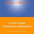 Cover Art for B00L47CQ1Y, Arsène Lupin Gentleman-cambrioleur by Maurice Leblanc