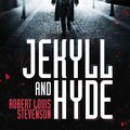 Cover Art for 9781471147418, Jekyll and Hyde by Robert Louis Stevenson