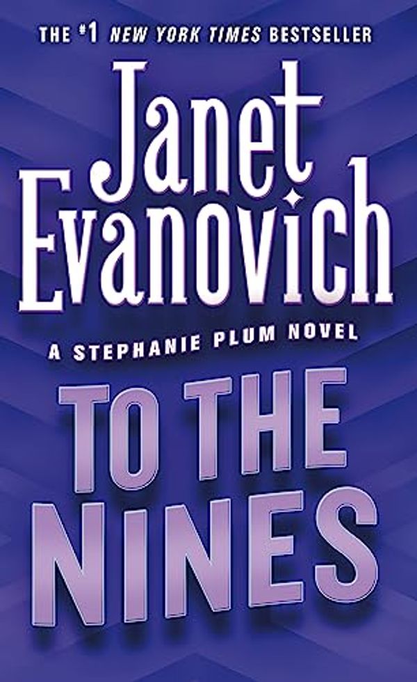 Cover Art for B0019FPCWG, To the Nines (Stephanie Plum, No. 9) by Janet Evanovich