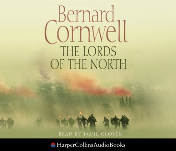 Cover Art for 9780007221042, The Lords of the North by Bernard Cornwell