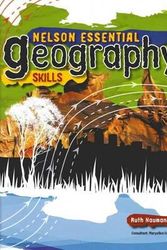 Cover Art for 9780170131612, Nelson Essential Geography Skills by Ruth Naumann