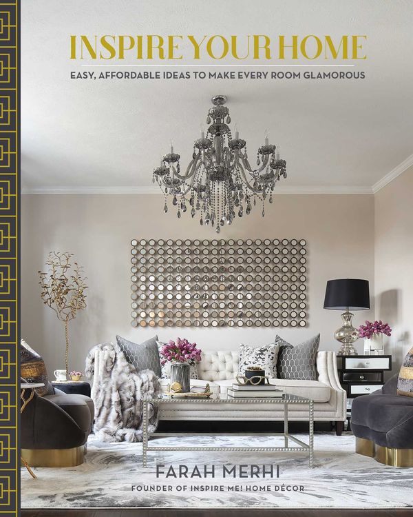 Cover Art for 9781982131241, Inspire Your Home: Easy Affordable Ideas to Make Every Room Glamorous by Farah Merhi