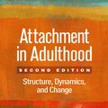 Cover Art for 9781462525553, Attachment in Adulthood, Second Edition: Structure, Dynamics, and Change by Mario Mikulincer, Phillip R Shaver