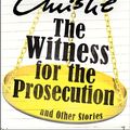 Cover Art for 9780062094445, The Witness for the Prosecution and Other Stories by Agatha Christie