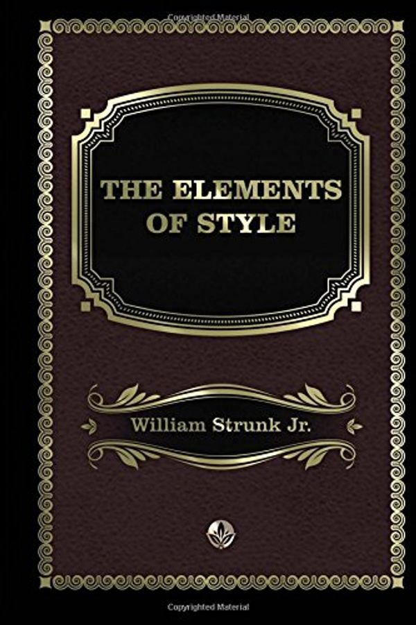 Cover Art for 9781548891138, The Elements of Style by William Strunk, Jr.