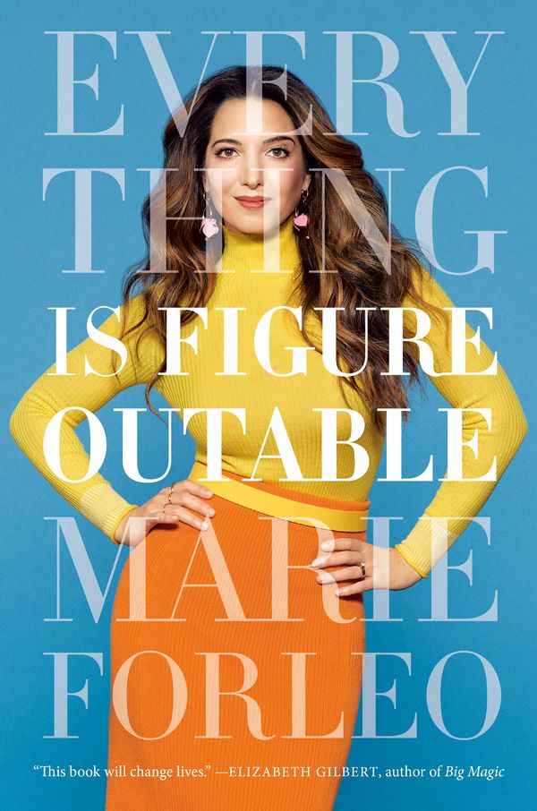 Cover Art for 9780525534990, Everything Is Figureoutable by Marie Forleo