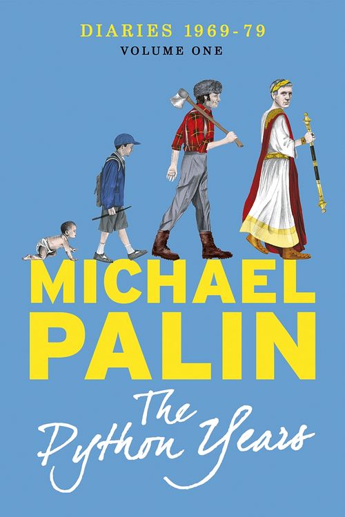 Cover Art for 9781780229010, The Python Years: Diaries 1969-1979 Volume One by Michael Palin