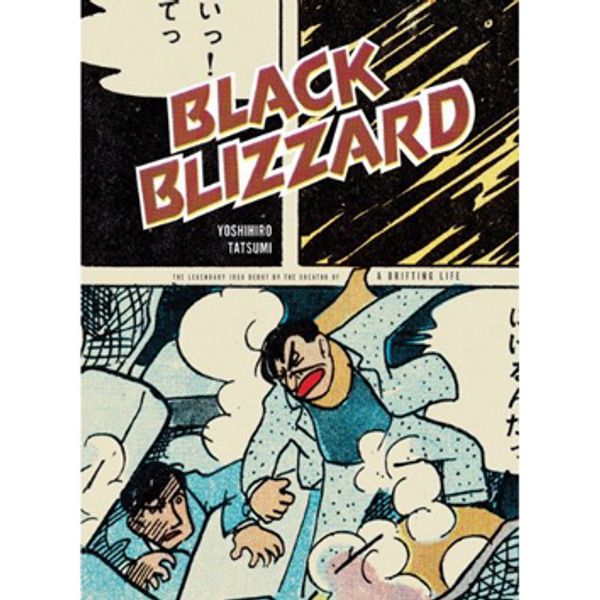 Cover Art for 9781770460126, Black Blizzard by Yoshihiro Tatsumi