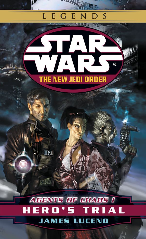 Cover Art for 9780345428608, Star Wars: The new Jedi order - Agent of Chaos 1- Hero's Trial by James Luceno