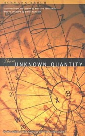 Cover Art for 9780810160828, The Unknown Quantity by Hermann Broch