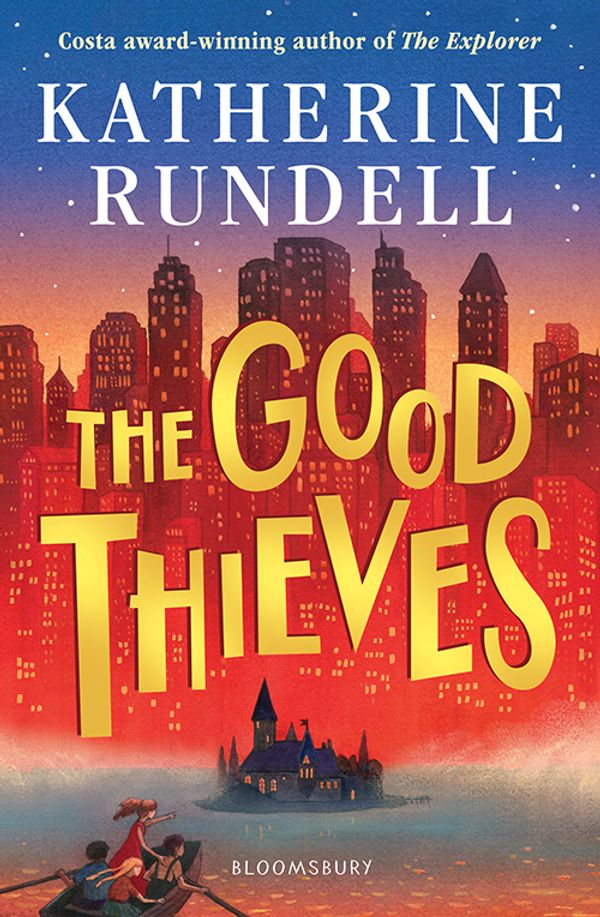 Cover Art for 9781408882658, The Good Thieves by Katherine Rundell