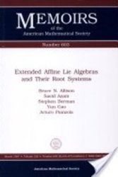Cover Art for 9780821805947, Extended Affine Lie Algebras and Their Root Systems (Memoirs of the American Mathematical Society) by Bruce N. Allison, Saeid Azam, Stephen Berman, Yun Gao, Arturo Pianzola