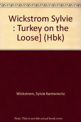 Cover Art for 9780803708181, Wickstrom Sylvie : Turkey on the Loose] (Hbk) by Sylvie Kantorovitz Wickstrom