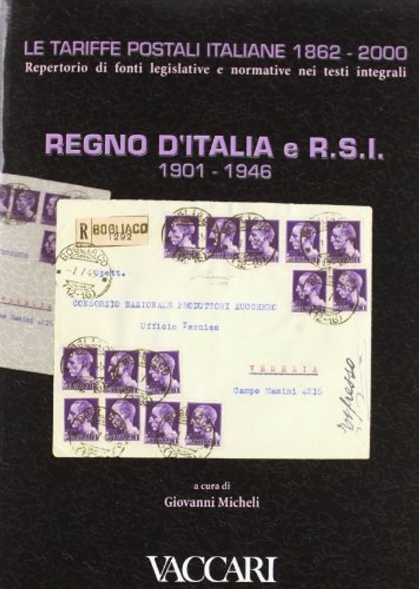 Cover Art for 9788885335424, Le tariffe postali italiane 1862-2000: 3 by Giovanni Micheli