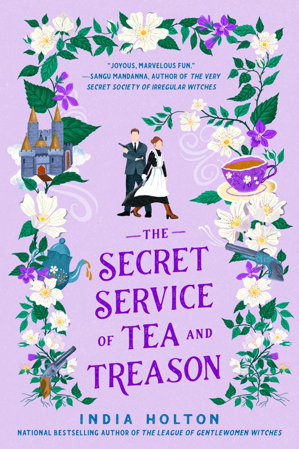 Cover Art for 9780593547267, The Secret Service of Tea and Treason by India Holton