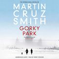 Cover Art for B07RC2NFHK, Gorky Park by Martin Cruz Smith