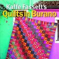 Cover Art for 9781641551199, Kaffe Fassett's Quilts in Burano by Kaffe Fassett