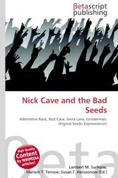 Cover Art for 9786131018213, Nick Cave and the Bad Seeds by Lambert M. Surhone