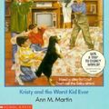 Cover Art for 9780590456647, Kristy and the Worst Kid Ever by Ann M. Martin