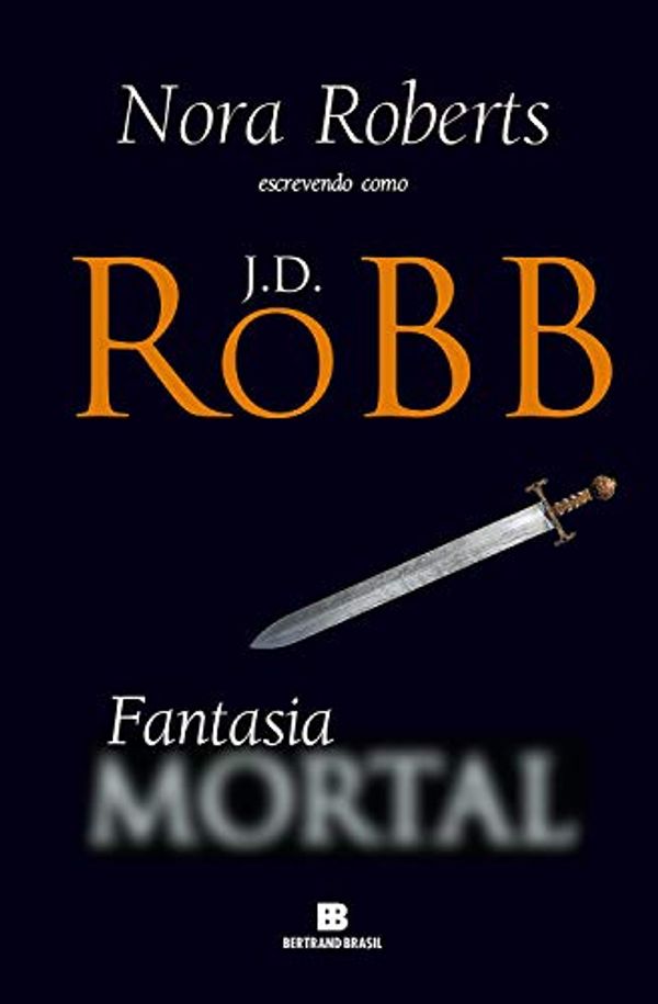 Cover Art for B07MZ72S37, Fantasia mortal (Portuguese Edition) by Robb, J. D.