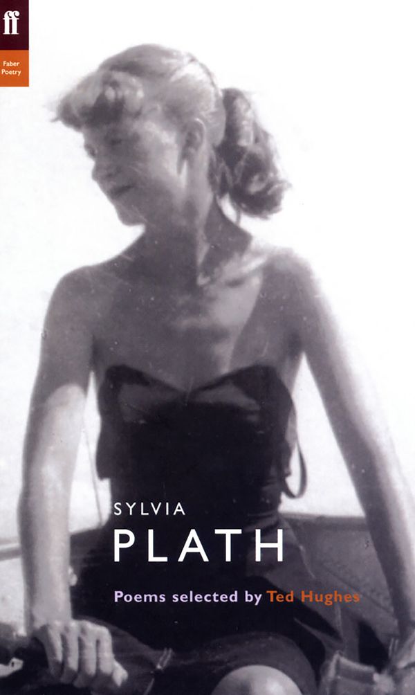 Cover Art for 9780571222971, Sylvia Plath by Sylvia Plath, edited by Ted Hughes