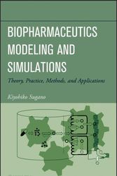 Cover Art for 9781118028681, Biopharmaceutics Modeling and Simulations by Kiyohiko Sugano