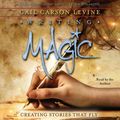 Cover Art for 9780062319067, Writing Magic by Gail Carson Levine, Gail Carson Levine