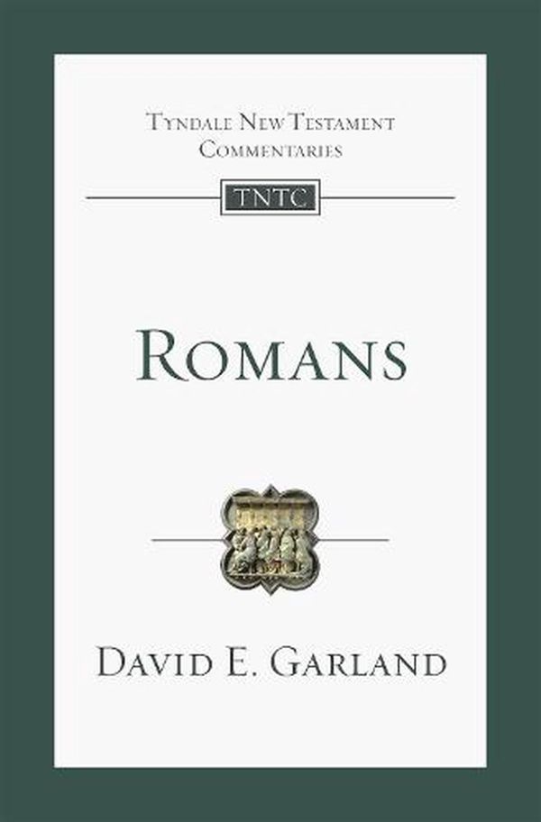 Cover Art for 9781789743128, Romans: An Introduction and Commentary (Tyndale New Testament Commentary) by David Garland