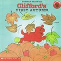 Cover Art for 9780606112123, Clifford's First Autumn by Norman Bridwell