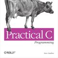 Cover Art for 9781449313043, Practical C Programming by Steve Oualline