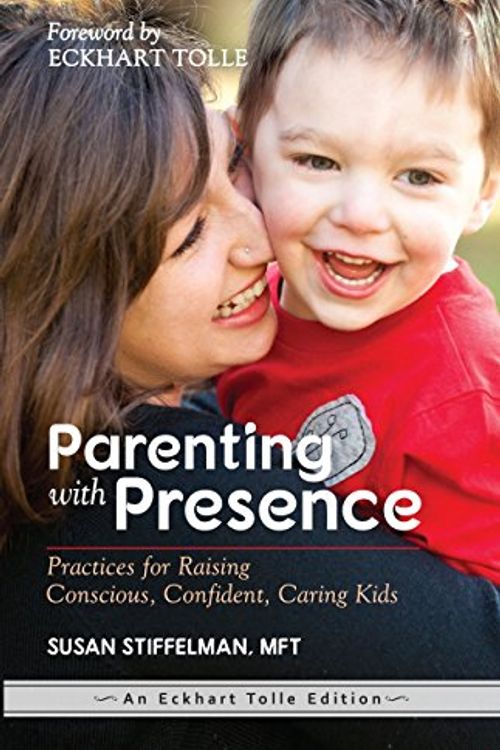 Cover Art for 9789382742319, [(Parenting with Presence : Practices for Raising Conscious, Confident, Caring Kids)] [By (author) Susan Stiffelman ] published on (April, 2015) by Susan Stiffelman