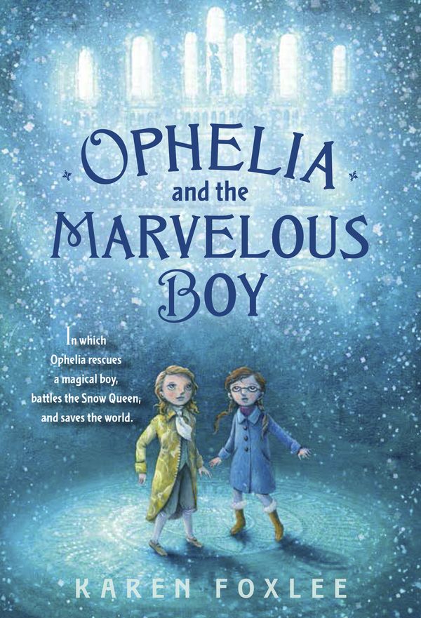 Cover Art for 9780385753562, Ophelia and the Marvelous Boy by Karen Foxlee