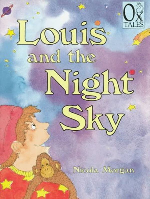 Cover Art for 9780195409703, Louis & the Night Sky by Nicola Morgan