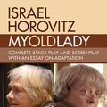 Cover Art for 9781941110379, My Old Lady by Israel Horovitz