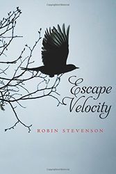 Cover Art for 9781554698660, Escape Velocity by Robin Stevenson