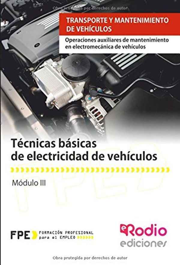 Cover Art for 9788416232758, Tecnicas Basicas de Electricidad de VehiculosOperaciones Auxiliares de Mantenimiento En Elec... by Sancho Frias, Jose Amador, Juanje Cortes