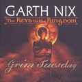 Cover Art for 9780756939373, Grim Tuesday by Garth Nix