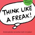 Cover Art for 9783641133795, Think like a Freak by Peter Kobbe, Stephen J. Dubner, Steven D. Levitt