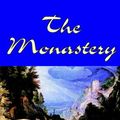 Cover Art for 9781592243624, The Monastery by Sir Walter Scott