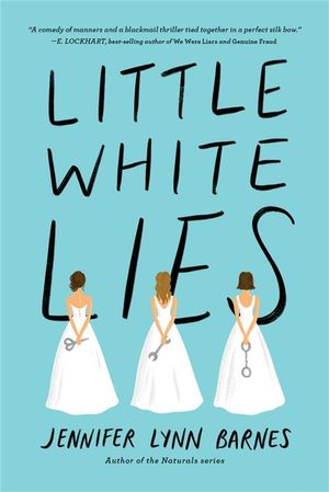 Cover Art for 9781368023757, Little White Lies: Debutantes, Book One by Jennifer Lynn Barnes
