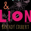 Cover Art for 9780316349000, Little & Lion by Brandy Colbert