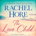 Cover Art for 9781471157004, The Love Child by Rachel Hore