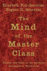 Cover Art for 9780521615624, The Mind of the Master Class by Elizabeth Fox-Genovese